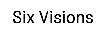 Six Visions