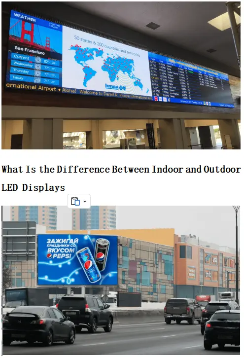 What Is the Difference Between Indoor and Outdoor LED Displays?